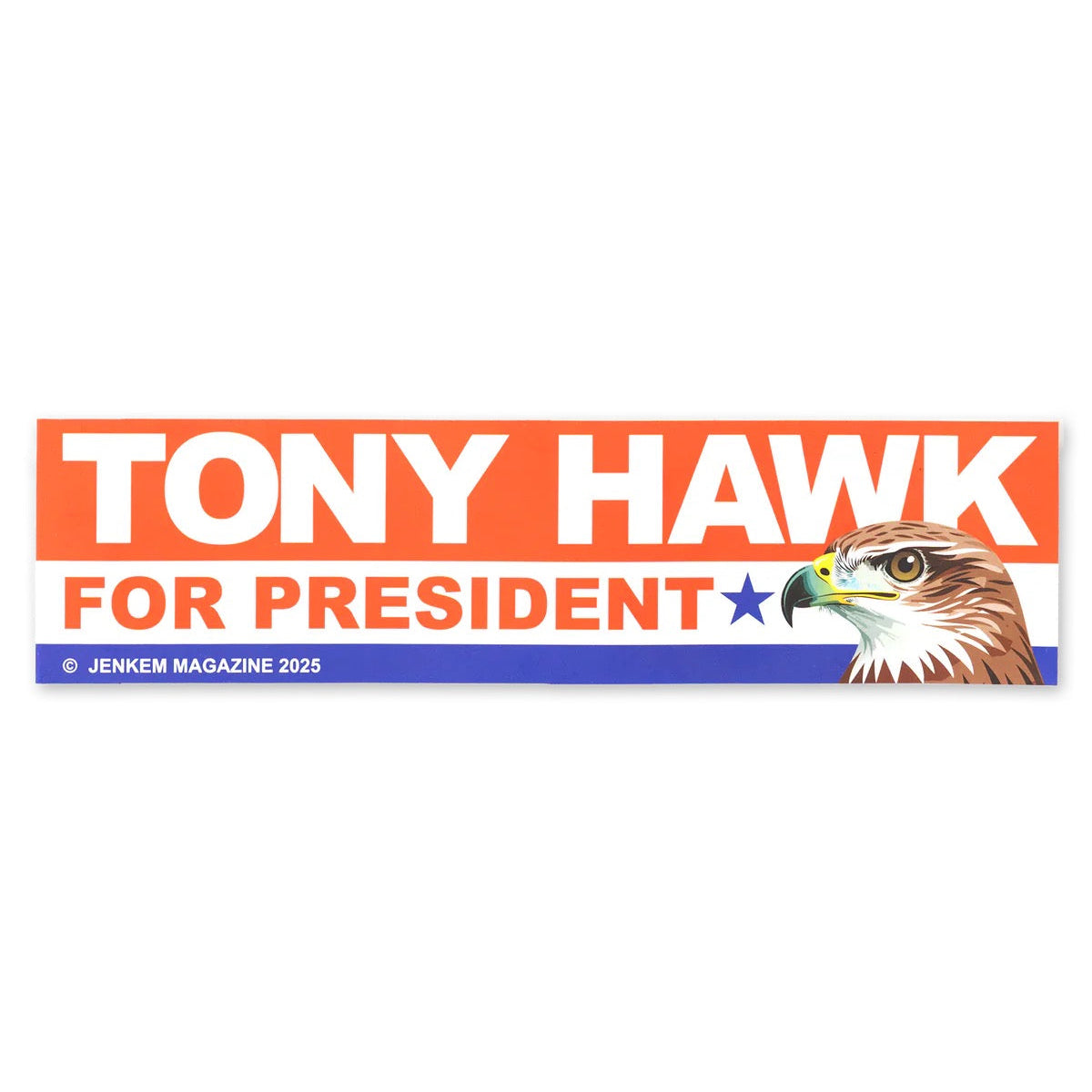 Hawk 4 Prez Bumper Sticker