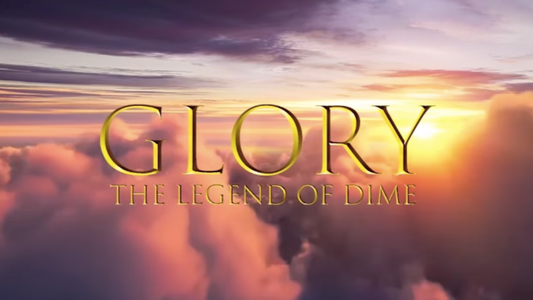 GLORY - THE LEGEND OF DIME