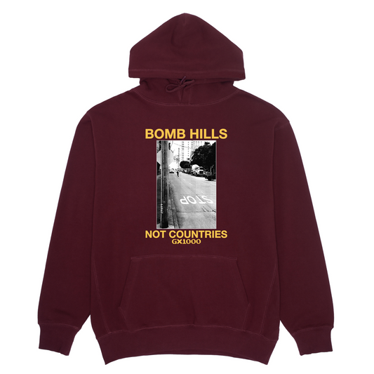 Bomb Hills Not Countries Hoodie (Burgundy / Yellow Font)