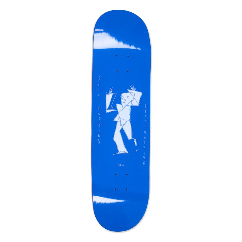 Still Pushing - 8.125"